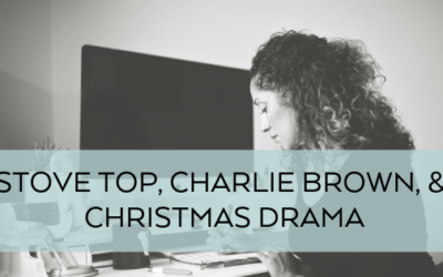 Stove Top, Charlie Brown, & Christmas drama😂