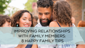 8 Happy Family Tips