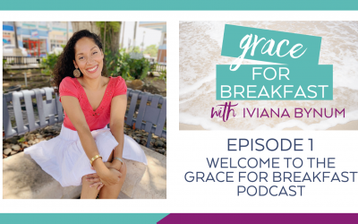 Ep 1: Welcome to the Grace for Breakfast Podcast