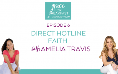 Ep 6: Direct Hotline Faith with Amelia Travis