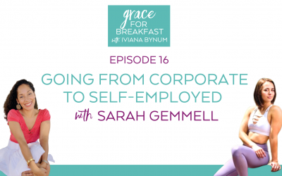 Ep 16: Going From Corporate to Self-Employed with Sarah Gemmell