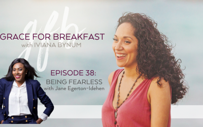 Ep 38: Being Fearless with Jane Egerton-Idehen