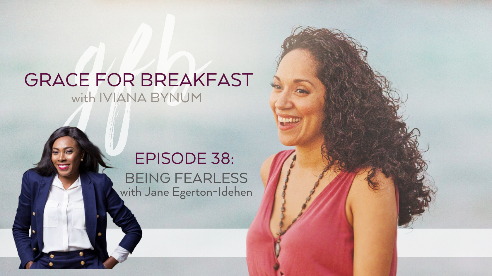 Ep 38: Being Fearless with Jane Egerton-Idehen