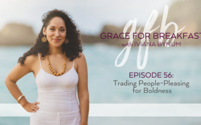 Ep 56: Trading People-Pleasing for Boldness