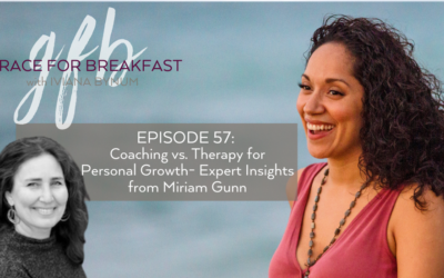 Ep 57: Coaching vs. Therapy for Personal Growth- Expert Insights from Miriam Gunn