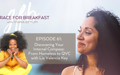 Ep 61: Discovering Your Internal Compass- From Homeless to QVC and Global Brand with Lia Valencia Key