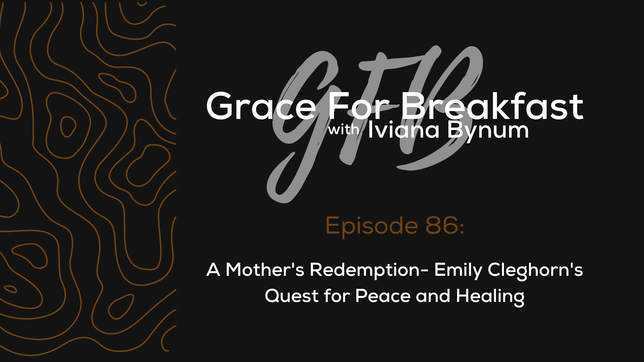 A Mother's Redemption- Emily Cleghorn's Quest for Peace and Healing