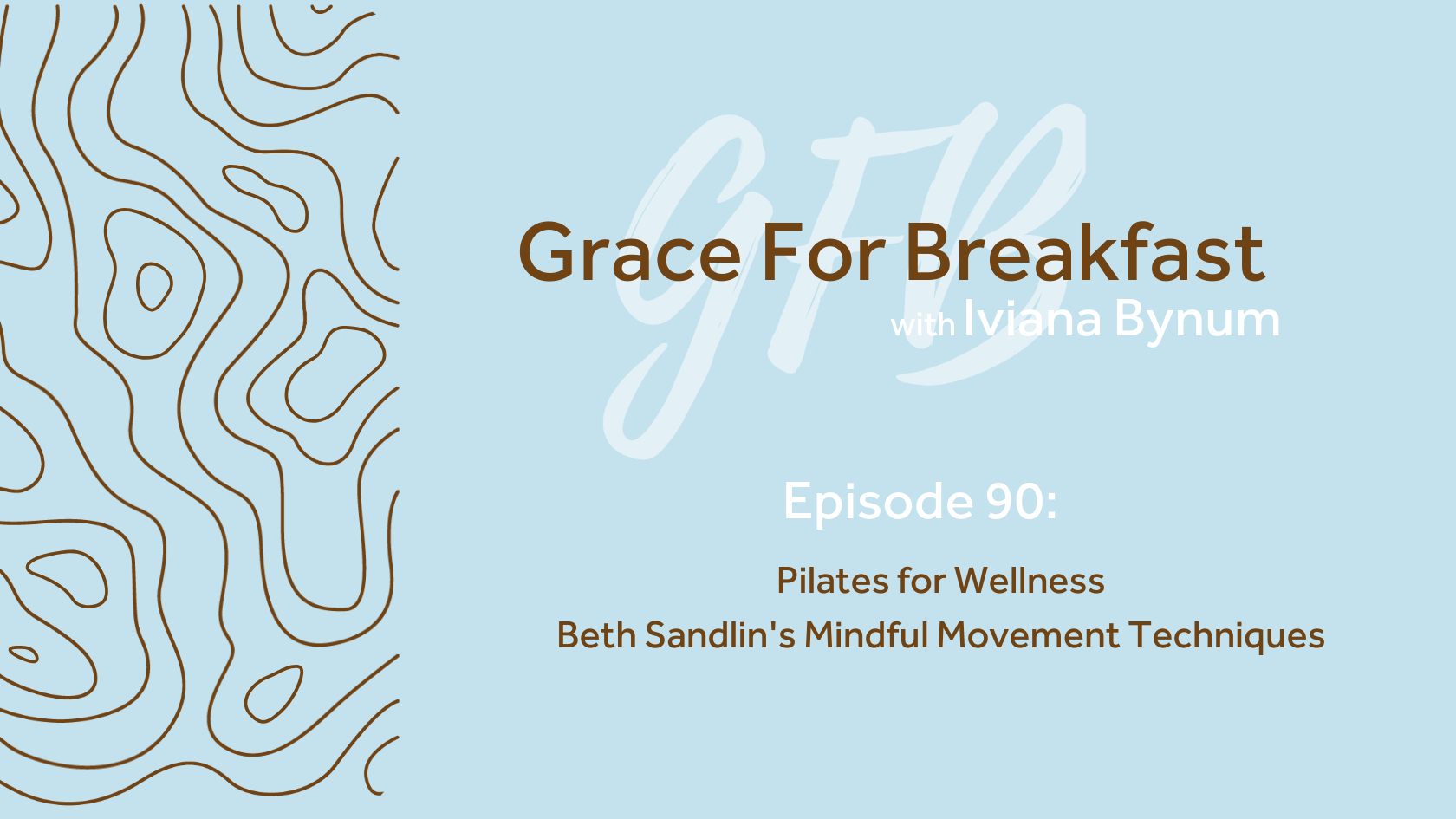 Ep 90: Pilates for Wellness: Beth Sandlin’s Mindful Movement Techniques