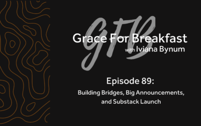 Ep 89: Building Bridges, Big Announcements, and Substack Launch