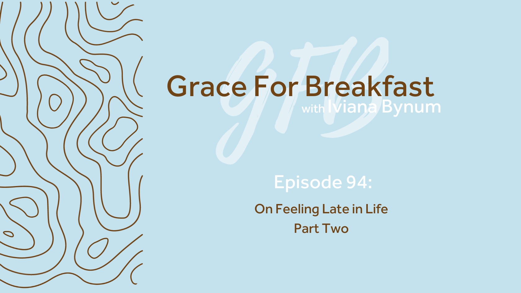 on being late in life part two